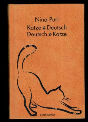 gebrauchtes Buch – Nina Puri – Langenscheidt Katze-Deutsch, Deutsch-Katze - wie sag ich's meiner Katze?