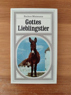 antiquarisches Buch – Gottes Lieblingstier (Buchers Miniaturen Bd. 12)