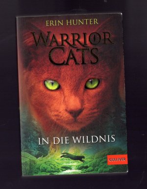 gebrauchtes Buch – Erin Hunter – Band 1 - In die Wildnis