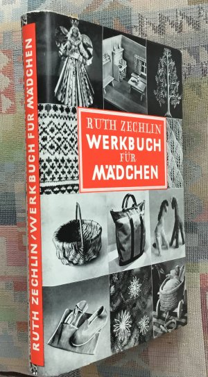 Werkbuch für Mädchen : zugleich auch für Mütter, Kindergärtnerinnen und Lehrerinnen