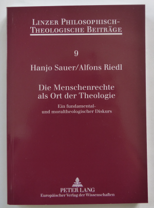 DIE MENSCHENRECHTE ALS ORT DER THEOLOGIE - ein fundamental- und moraltheologischer Diskurs