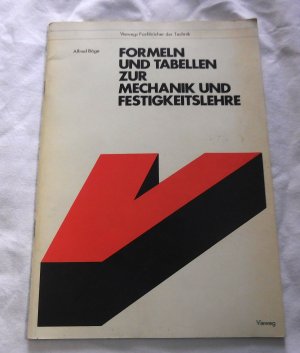 Formeln und Tabellen zur Mechanik und Festigkeitslehre