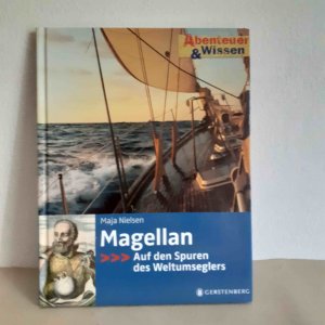 Magellan - Auf den Spuren des Weltumseglers