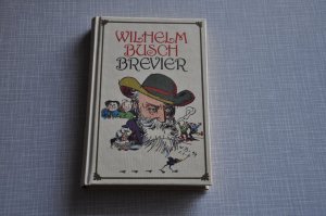 gebrauchtes Buch – Wilhelm Busch – Wilhelm Busch Brevier