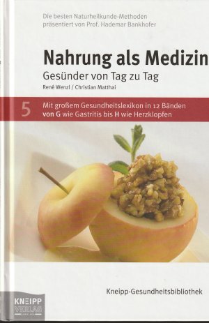 gebrauchtes Buch – Wenzl, Rene; Matthai – Nahrung als Medizin, Band 5, Gesünder von Tag zu Tag