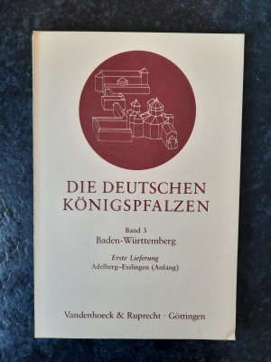 gebrauchtes Buch – Max-Planck-Institut für Geschichte  – Die deutschen Königspfalzen. Band 3 - Baden-Württemberg - Erste Lieferung: Adelberg – Esslingen (Anfang)