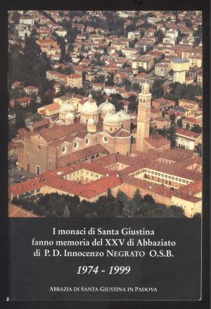 I monaci di Santa Giustina fanno memoria di P.D. Innocenzo Negrato O.S.B. 1974-1999. (Redazione: P.D. Francesco Trolese, D. Daniele Buso, D. Guilo Pagnoni, D. Frederico Lauretta).