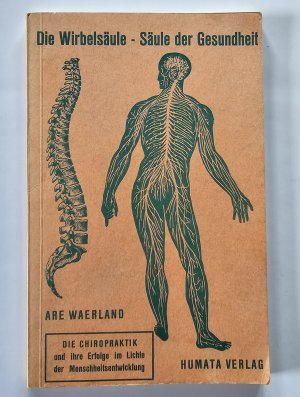 gebrauchtes Buch – Are Waerland – Die Wirbelsäule - Säule der Gesundheit