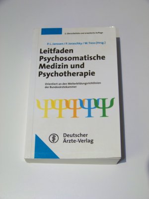 Leitfaden Psychosomatische Medizin und Psychotherapie überarbeitete Auflage