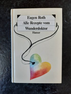 gebrauchtes Buch – Eugen Roth – Alle Rezepte vom Wunderdoktor