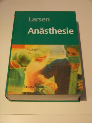 gebrauchtes Buch – R Larsen – Anästhesie Larsen +++ Medizin +++ Reinhard +++ TOP!!!