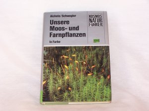 Unsere Moos- und Farnpflanzen