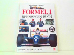 Formel 1 - Rennwagen-Buch. Das Williams Renault Album der Formel 1.