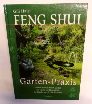 gebrauchtes Buch – Gill Hale – Feng Shui Garten-Praxis