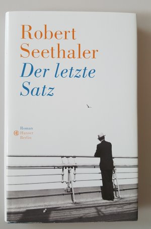 gebrauchtes Buch – Robert Seethaler – Der letzte Satz