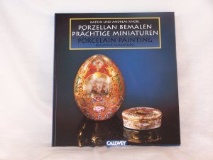 gebrauchtes Buch – Knobl, Andreas; Knobl – Porzellan bemalen, prächtige Miniaturen