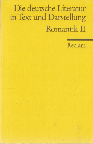 gebrauchtes Buch – Schmitt, Hans J – DIE DEUTSCHE LITERATUR IN TEXT UND DARSTELLUNG  Band 9., Romantik : 2