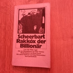 gebrauchtes Buch – Paul Scheerbart – Rakkóx, der Billionär, ein Protzenroman, und "Die wilde Jagd", ein Entwicklungsroman in acht anderen Geschichten