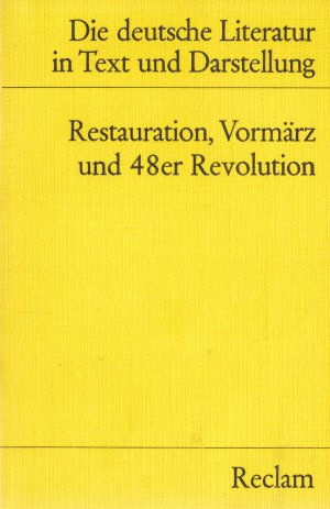 gebrauchtes Buch – FLRIAN VAßEN – DIE DEUTSCHE LITERATUR IN TEXT UND DARSTELLUNG  Band 10  REATAURATION. VORMÄRZ UND 48ER REVOLUTON