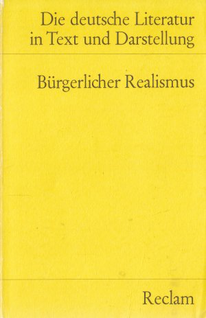 gebrauchtes Buch – Andreas Huyssen – DIE DEUTSCHE LITERATUR IN TEXT UND DARSTELLUNG  Band 11., Bürgerlicher Realismus