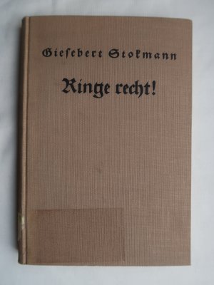 Ringe recht! Eine evangelische Ethik als Anweisung zum christlichen Leben. Herausgegeben von Harmannus Obendiek