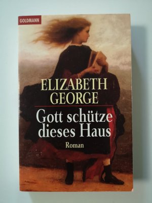 gebrauchtes Buch – Elizabeth George – Gott schütze dieses Haus