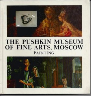 gebrauchtes Buch – The Pushkin Museum Of Fine Arts, Painting