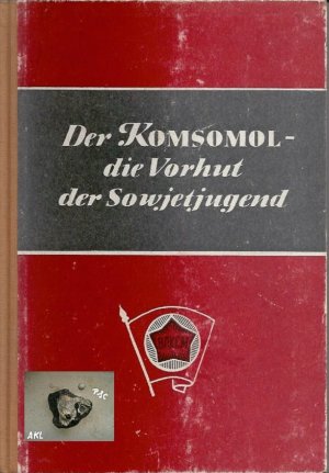 Der Komsomol, Die Vorhut der Sowjetunion, Neues Leben