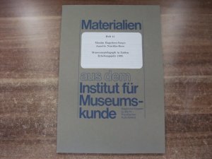 Materialien aus dem Institut für Museumskunde, Heft 41. Museumspädagogik in Zahlen, Erhebungsjahr 1993.