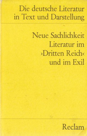 gebrauchtes Buch – Paucker, Henri R – DIE DEUTSCHE LITRATUR IN TEXT UND DARSTELLING  Band 15., Neue Sachlichkeit : Literatur im Dritten Reich u. im Exil