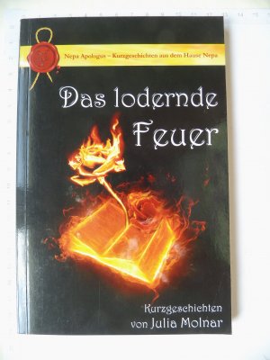 gebrauchtes Buch – Julia Molnar – Das lodernde Feuer - Kurzgeschichten