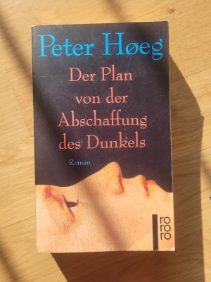 gebrauchtes Buch – Peter Høeg – Der Plan von der Abschaffung des Dunkels