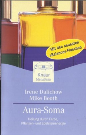 gebrauchtes Buch – Irene Dalichow / Mike Booth – Aura-Soma. Heilung durch Farbe, Pflanzen- und Edelsteinenergie