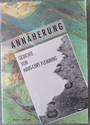 gebrauchtes Buch – Flemming, Hans C – Annäherung. Gedichte von Hans-Curt Flemming