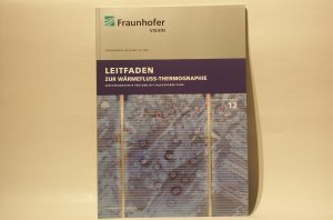 Leitfaden zur Wärmefluss-Thermographie - zerstörungsfreie Prüfung mit Bildverarbeitung