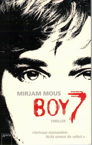 gebrauchtes Buch – Mirjam Mous – Boy 7 - Vertraue niemandem. Nicht einmal dir selbst