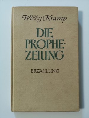 antiquarisches Buch – Willy Kramp – Die Prophezeiung