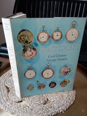 gebrauchtes Buch – Clutton Cecil and George Daniels – Watches