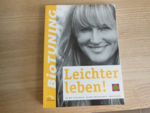 gebrauchtes Buch – Bracht, Petra; Liebscher-Bracht – BioTUNING - Leichter leben!