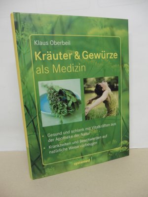 gebrauchtes Buch – Klaus Oberbeil – Kräuter & Gewürze als Medizin