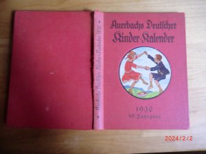 AUERBACHS DEUTSCHER KINDERKALENDER AUF DAS JAHR 1930. Hrsg. von Adolf Holst.