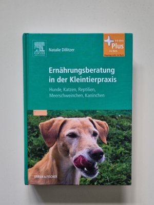 Ernährungsberatung in der Kleintierpraxis - Hunde, Katzen, Reptilien, Meerschweinchen, Kaninchen (2009, Zustand gut)