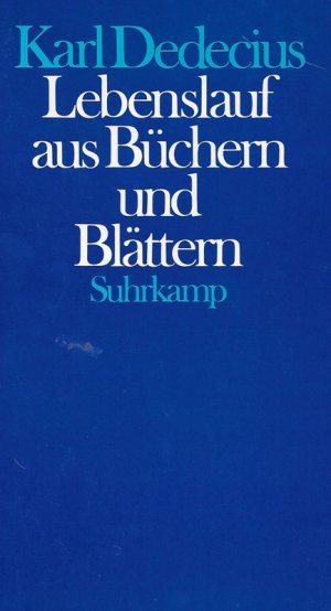 gebrauchtes Buch – Karl Dedecius – Lebenslauf aus Büchern und Blättern. gebrauchtes Buch – Karl Dedecius – Lebenslauf aus Büchern und Blättern.
