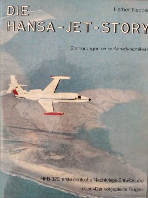 Die Hansa-Jet-Story.Erinnerungen eines Aerodynamikers