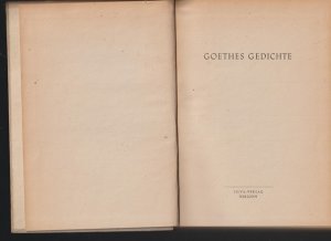 Goethes Gedichte. Dies ist die 2. - erweiterte - Auflage des 1946 erscheinene Bändchen.