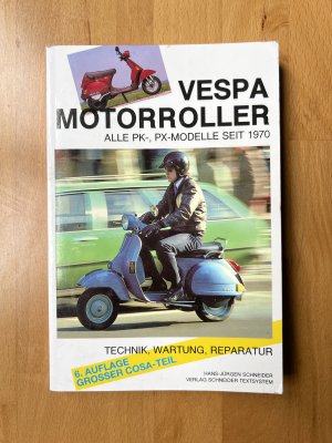 gebrauchtes Buch – Hans-Jürgen Schneider – Vespa, Motorroller, alle PK-PX Modelle seit 1970