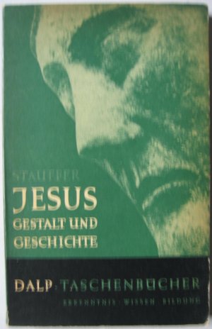 antiquarisches Buch – Ethelbert Stauffer – Jesus - Gestalt und Geschichte