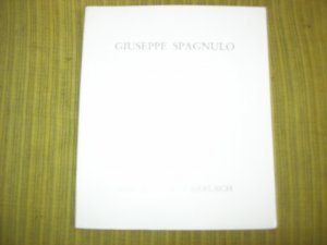 Giuseppe Spagnulo - Ausstellungskatalog von 1986 Galerie Hans Barlach