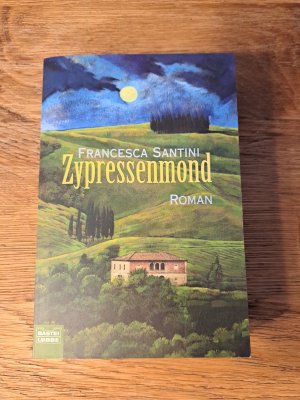 gebrauchtes Buch – Francesca Santini – Zypressenmond gebrauchtes Buch – Francesca Santini – Zypressenmond
