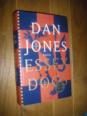 gebrauchtes Buch – Dan Jones – Essex Dogs. Roman